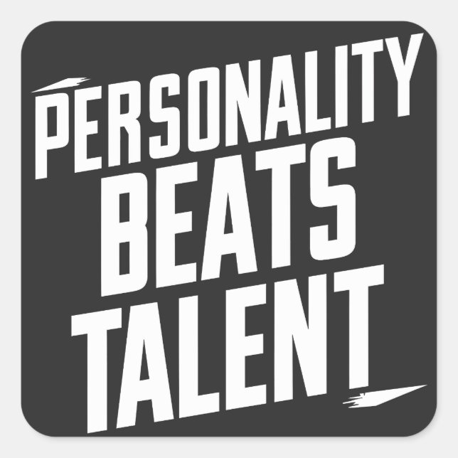 Personality Beat Talent Inspirational Quotes Square Sticker (Front)