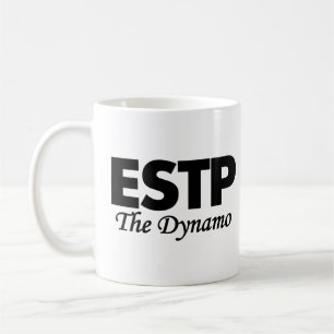 Personality Type ESTP The Dynamo Coffee Mug