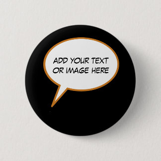personalizable cartoon speech balloon 6 cm round badge