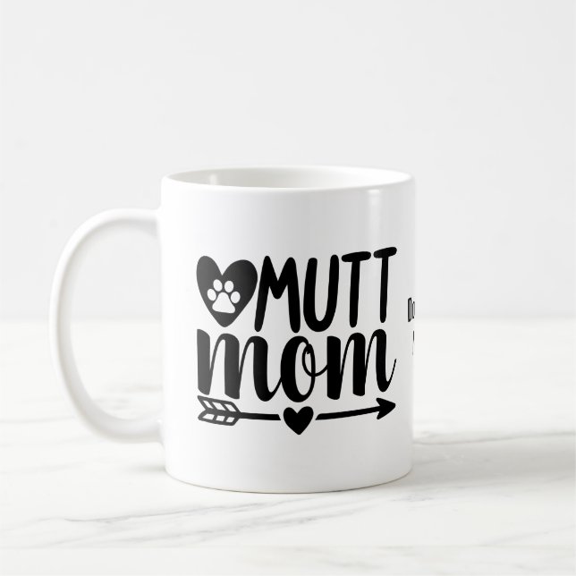 Personalizable Dog Mum Mug | Mutt Mum Mug | (Left)