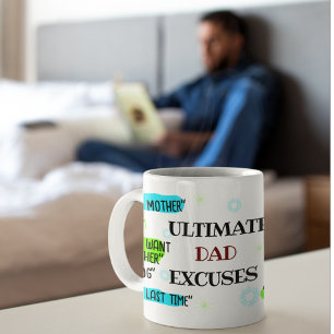Personalize excuse mug Dad Gift