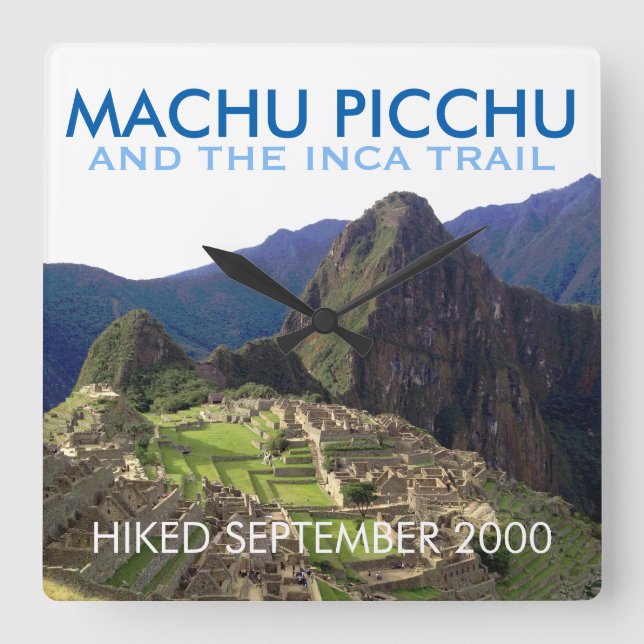 Personalize Inca Trail, Machu Picchu Commemorative Square Wall Clock (Front)