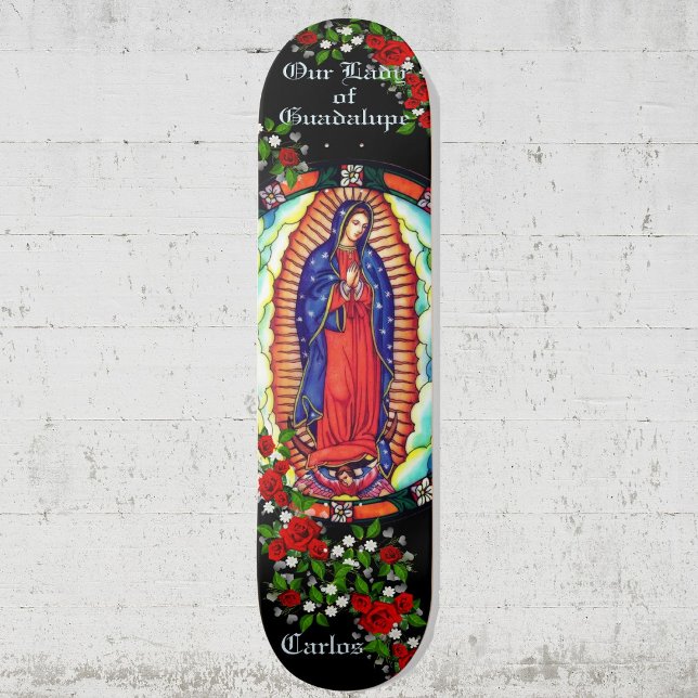 Personalize Name Our Lady of Guadalupe Virgin Mary Skateboard (Creator Uploaded)