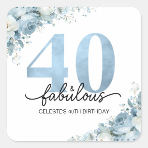 Personalized 40 and Fabulous Blue Floral Birthday Square Sticker
