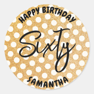 Personalized 60th Birthday Gold Glitter Sixty Classic Round Sticker