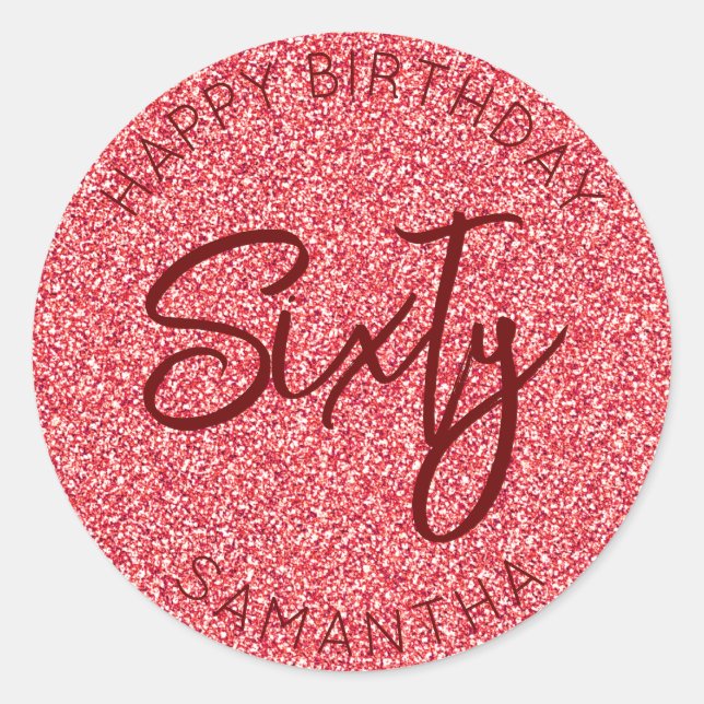 Personalized 60th Birthday Red Glitter Sixty Classic Round Sticker (Front)
