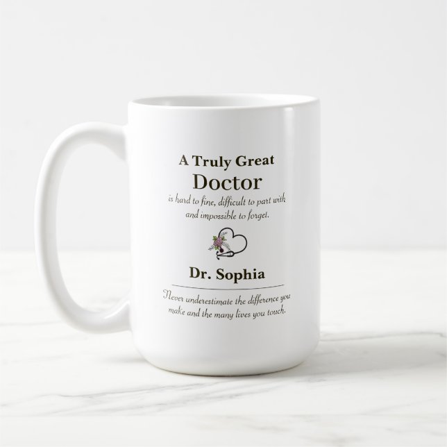 Personalized A Truly Great Doctor Appreciation  Coffee Mug (Left)