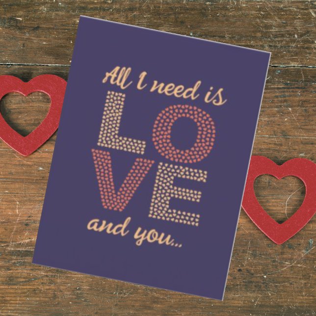 Personalized All I need is love Cute Valentines  Holiday Card (Buy or Download Now!)