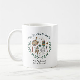 Personalized Art Teacher The Creation of Beauty  Coffee Mug