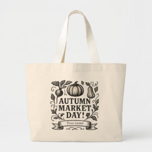 Personalized Autumn Market Day! Large Tote Bag