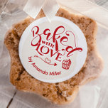 Personalized Baked With Love Holiday Baking Classic Round Sticker<br><div class="desc">A cute homemade baking label. This baked with love sticker is perfect for homemade baked goods,  handmade presents,  business products,  or personalized gifts. Customize it with your name.</div>