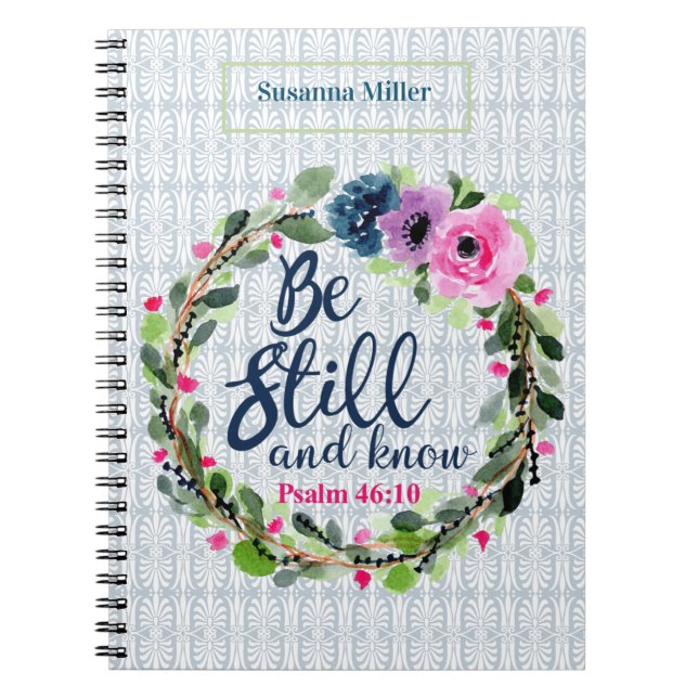 Personalized Be Still And Know Floral Bible Verse Notebook (Front)