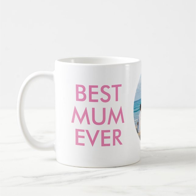 Personalized Best Mom ever Mug with photo (Left)