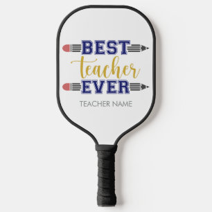 Personalized Best Teacher Ever - Customized Gift Pickleball Paddle