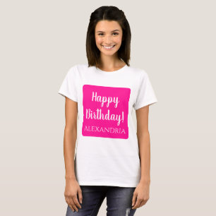 Personalized Birthday Hot Pink Happy Birthday T-Shirt