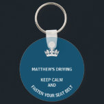 Personalized Blue Keep Calm Learner New driver Key Ring<br><div class="desc">A fun gift for new drivers. In blue and white the words,  keep calm and fasten your seats are funny. Personalize this with a friend's name. Great for learner drivers or those who drive faster than they should.</div>
