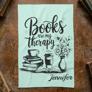 Personalized Books Are My Therapy Bookworms Tea Towel