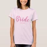 Personalized Bride T-Shirt<br><div class="desc">Makes a great gift for the bride</div>