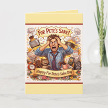 Personalized Card For Pete's Sake Day/Feb 26