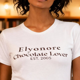 Personalized Chocolate Lover Name Established T-Shirt