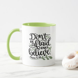 Personalized Christian Bible Verse Mark 5:36 Mug