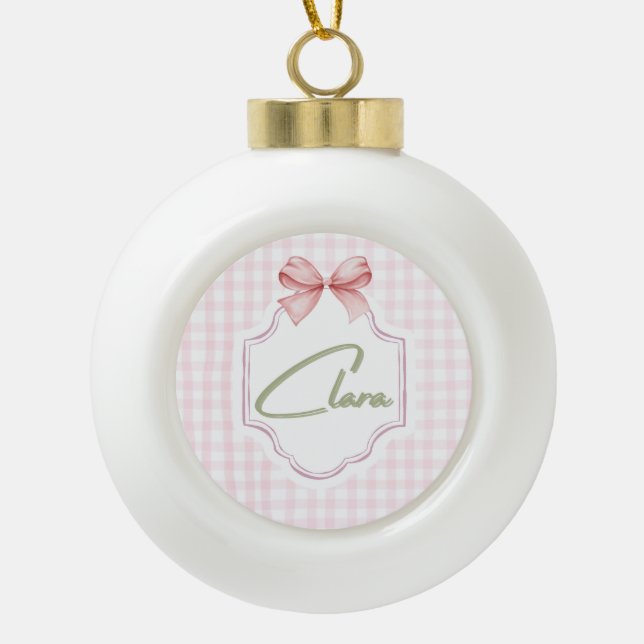 Personalized Clara Baby Girl Nursery Bow&Gingham Ceramic Ball Christmas Ornament (Front)