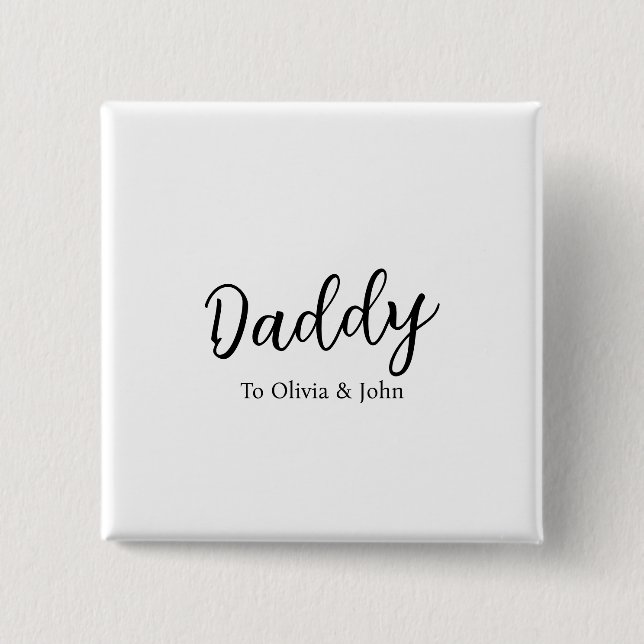 Personalized Daddy 15 Cm Square Badge (Front)