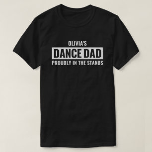 Personalized Dance Dad Gift for Men Custom Dancer T-Shirt