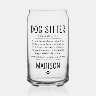 Personalized Dog Sitter Pet Sitter Funny Gifts Can Glass