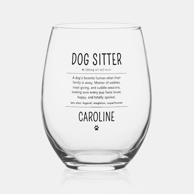 Personalized Dog Sitter Pet Sitter Funny Gifts Stemless Wine Glass (Front)