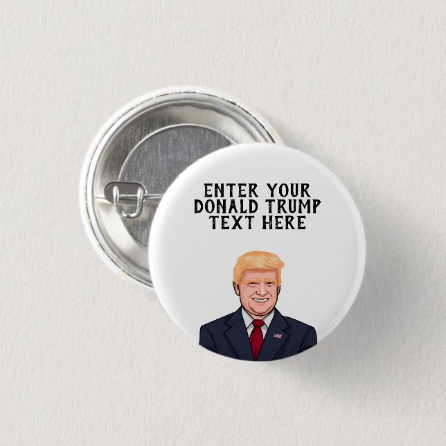 PERSONALIZED DONALD TRUMP 3 CM ROUND BADGE (Front & Back)