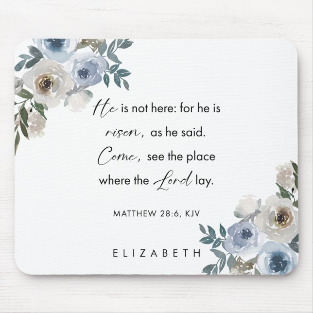 Personalized Easter Bible Verse Matthew 28:6 Mouse Pad (Front)