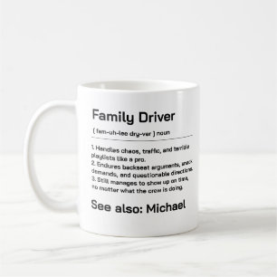 Personalized Family Driver   Funny Daily Driving Coffee Mug
