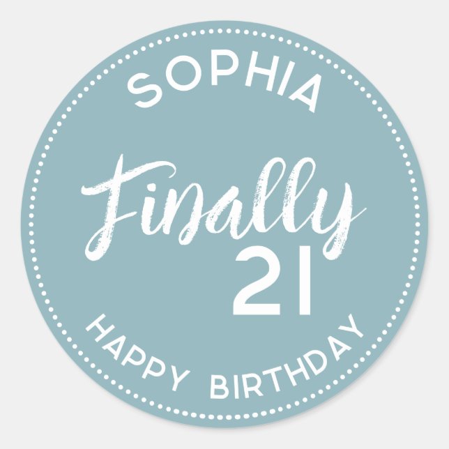Personalized Finally 21 Dusty blue 21st Birthday Classic Round Sticker (Front)