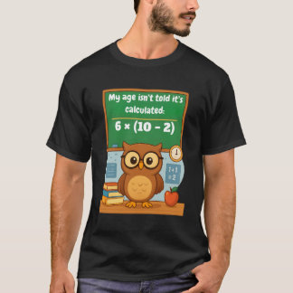Personalized Funny Math Lover Humor Owl Birthday  T-Shirt