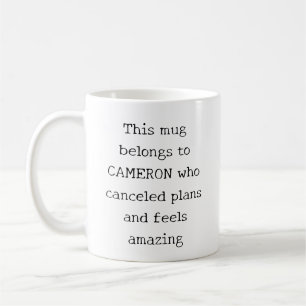 Personalized Funny Quote Introvert Homebody Humor Coffee Mug