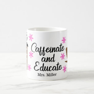 Personalized Funny Teacher Caffeinate Educate Coffee Mug