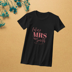Personalized Future Mrs. Customized Bride To Be T-Shirt