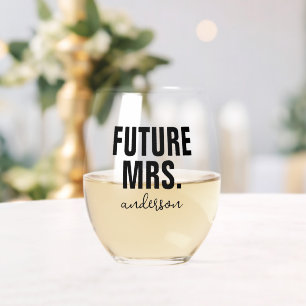 Personalized Future Mrs Name Wedding Stemless Wine Glass