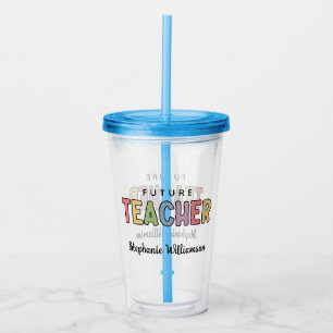 Personalized Future Teacher Colorful Cute Acrylic Tumbler