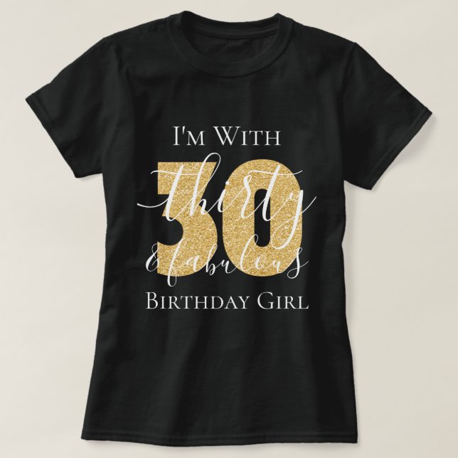 Personalized Gold Thirty Fabulous Birthday Glitter T-Shirt (Design Front)