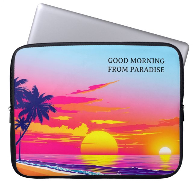 Personalized Good Morning From Paradise Laptop Sleeve (Front)