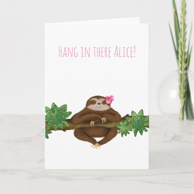 Personalized 'hang in there' cute sloth card (Front)