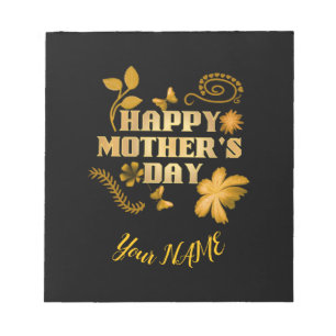 Personalized Happy Mother’s Day Gold Floral gift   Notepad