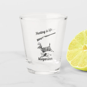 Personalized Hunting Is Life Buck and Shotgun Shot Glass
