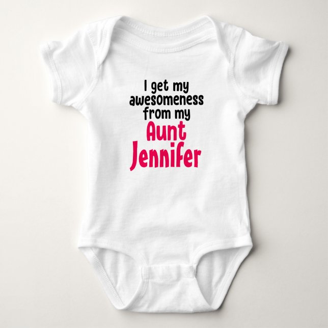 Personalized I Get My Awesomeness From My Aunt Baby Bodysuit (Front)