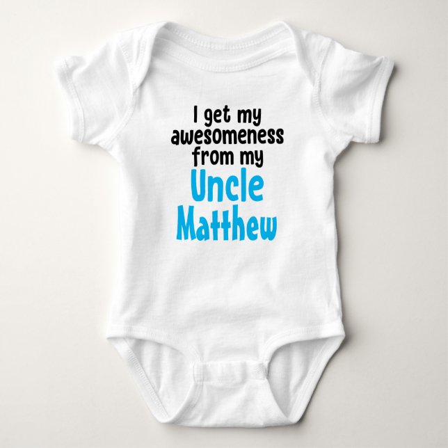 Personalized I Get My Awesomeness From My Uncle Baby Bodysuit (Front)