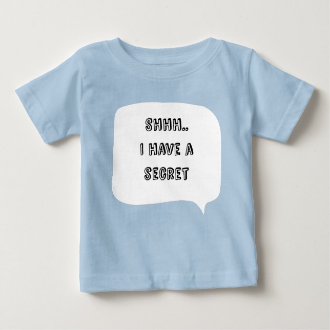 Personalized I have a secret, big brother Baby T-Shirt (Front)