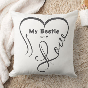 Personalized I Love My Bestie • You = ♥ Cushion