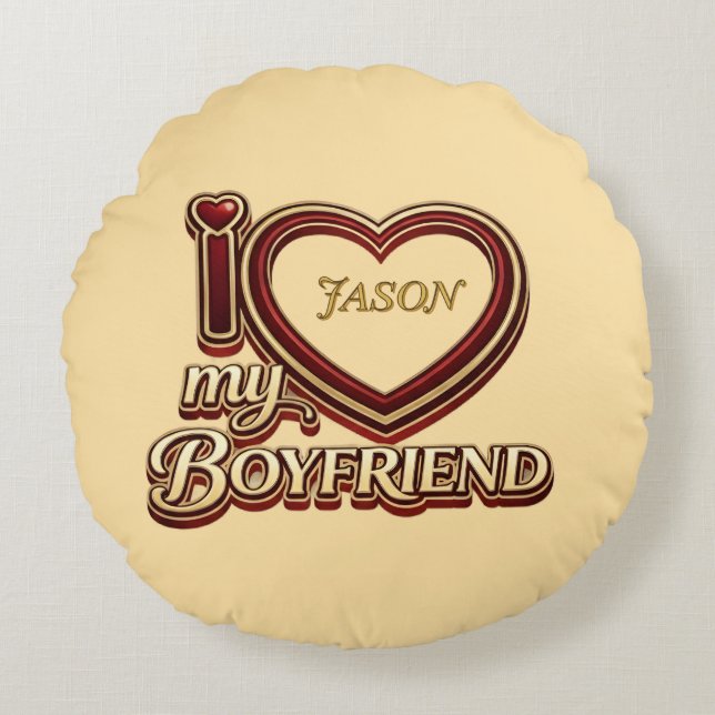 Personalized I Love My Boyfriend Custom Name Round Cushion (Front)